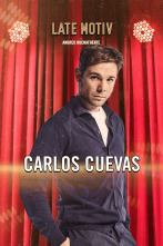 Late Motiv (T6): Carlos Cuevas
