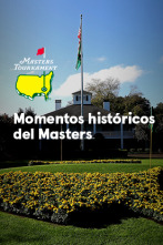 Momentos... (2015): Momentos históricos del Masters