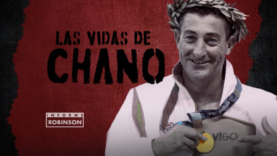 Imagen de Informe Robinson (4): Las vidas de Chano - 2