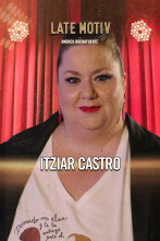 Late Motiv (T6): Itziar Castro