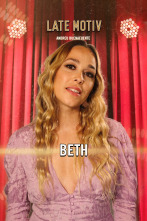 Late Motiv (T6): Beth