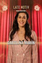 Late Motiv (T6): Carolina Marín