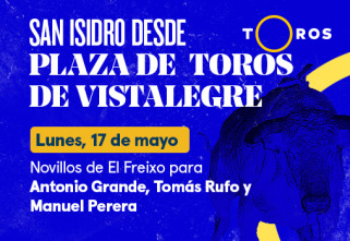 Feria de San... (T2021): Novillos de El Freixo para Antonio Grande, Tomás Rufo y Manuel Perera (17/05/2021)