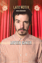 Late Motiv (T6): Javier Giner