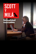 Imagen de Scott y Milá (T3): Sexualidad masculina - 1