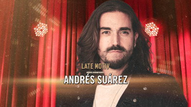 Imagen de Late Motiv (T6): Andrés Suárez - 2