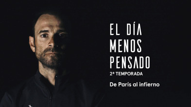 El día menos pensado: De París al infierno