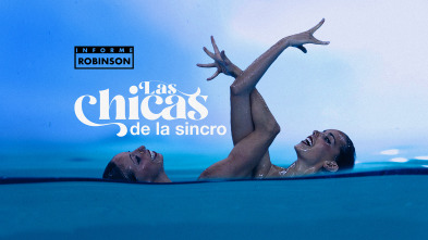 Imagen de Informe Robinson (4): Las chicas de la Sincro - 2