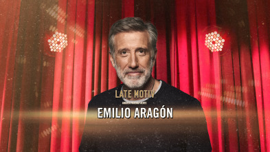 Late Motiv (T6): Emilio Aragón
