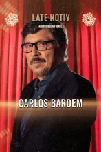 Late Motiv (T6): Carlos Bardem