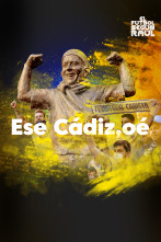 El fútbol según Raúl (2): Ese Cádiz, oé