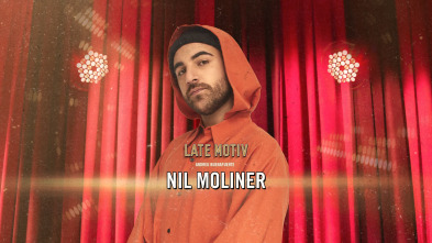 Late Motiv (T6): Nil Moliner