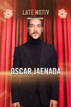 Late Motiv (T6): Oscar Jaenada