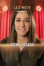 Late Motiv (T6): Vicky Losada