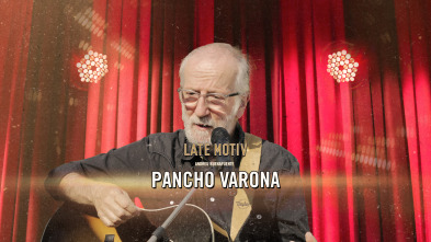 Late Motiv (T6): Pancho Varona