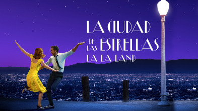 La ciudad de las estrellas (La La Land)