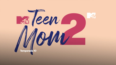 Imagen de Teen Mom 2 (T10): Reincidencia - 4