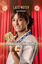 Late Motiv (T7): Sandra Sánchez