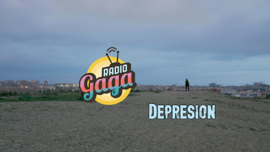 Radio Gaga (T6): Depresión