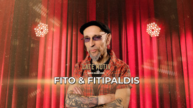 Late Motiv (T7): Fito Cabrales