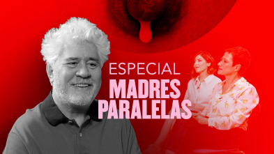 Especial Madres Paralelas