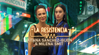 La Resistencia - Milena Smit y Aitana Sánchez-Gijón