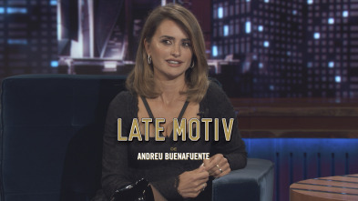 Lo + de Late Motiv (T7): Penélope Cruz - Entrevista - 06.10.21
