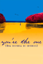 You're the One (Una historia de entonces)