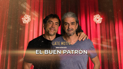 Late Motiv (T7): Javier Bardem y Fernando León de Aranoa