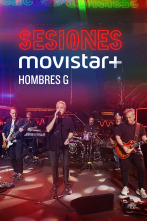 Sesiones Movistar+ - Hombres G