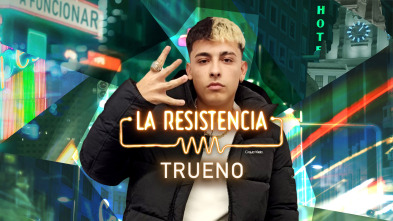 La Resistencia (T5): Trueno