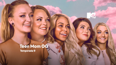 Teen Mom OG (T9): Cuestión de paciencia