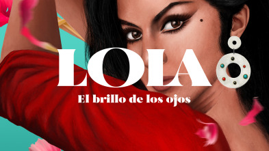 Lola: El brillo de los ojos