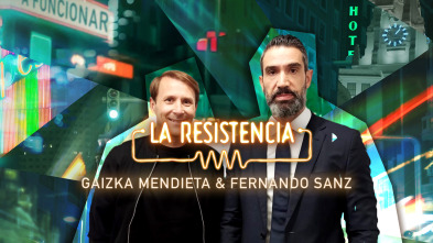 La Resistencia - Fernando Sanz y Gaizka Mendieta