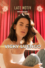 Late Motiv (T7): Vicky Luengo