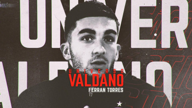 Universo Valdano (5): Ferran Torres