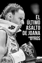 Los Otros: El último asalto de Joana