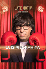 Late Motiv (T7): Luis Piedrahita