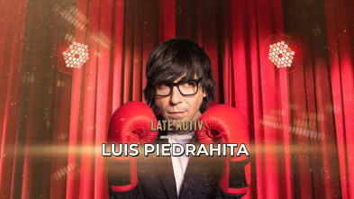 Late Motiv (T7): Luis Piedrahita