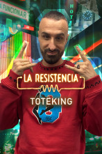 La Resistencia (T5): ToteKing