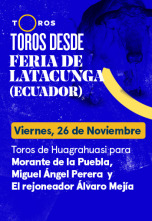 Feria de... (T2021): 5 Toros de Huagrahuasi para Morante de la Puebla. Miguel Ángel Perera, Álvaro Mejía (26/11/2021)