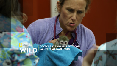 Imagen de Doctora K: animales exóticos: ¡mujeres maravillosas! - 2