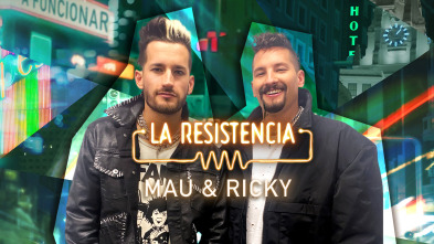 La Resistencia - Mau y Ricky