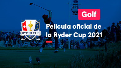 Pelicula Oficial Ryder Cup - 2021
