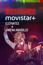 Sesiones Movistar+ - Elefantes+Jimena Amarillo
