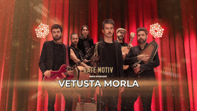 Late Motiv (T7): Vetusta Morla
