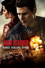 Jack Reacher: Nunca vuelvas atrás