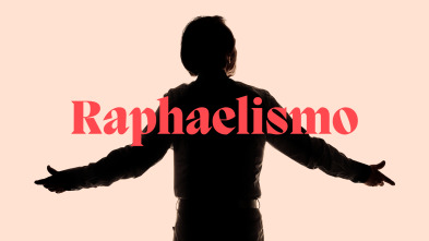 Raphaelismo: Qué sabe nadie