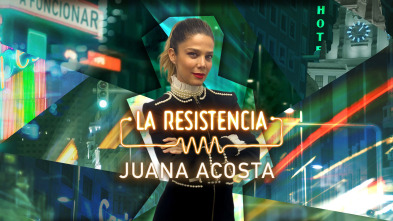 La Resistencia (T5): Juana Acosta