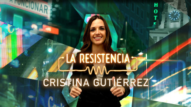 La Resistencia (T5): Cristina Gutiérrez